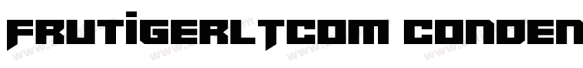 FrutigerLTCom Conden字体转换 FrutigerLTCom Conden字体转换